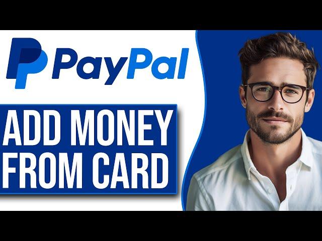 How to Add Money to Paypal from Debit card (2024 UPDATE!)