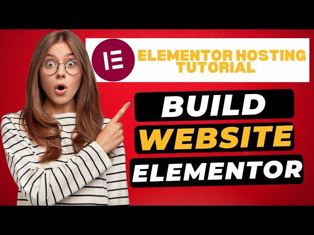 How To Build A Website With Elementor Hosting in 2025  - (Elementor Hosting Tutorial!)