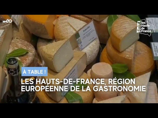 Les Hauts-de-France, région européenne de la gastronomie