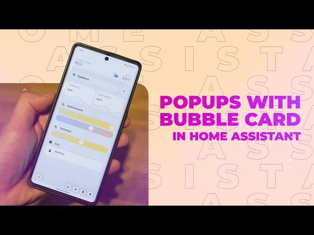 Create Popups using Bubble Card in Home Assistant