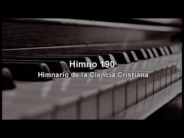 Himno 190 - Himnario de la Ciencia Cristiana