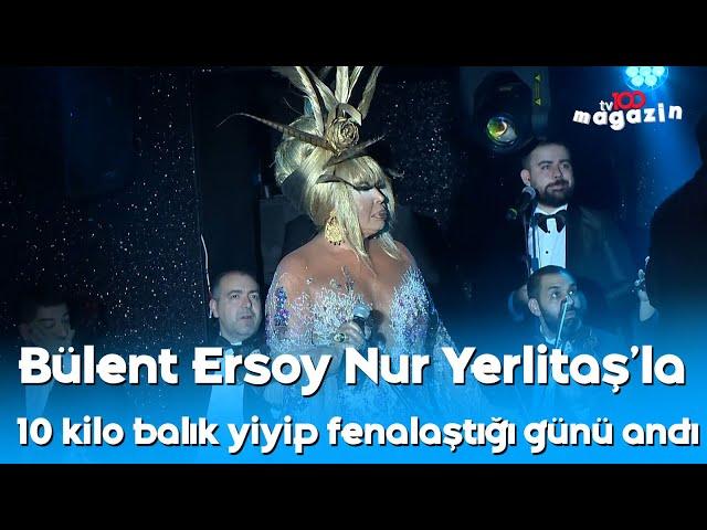 Bülent Ersoy Nur Yerlitaş'la 10 kilo balık yiyip fenalaştığı günü andı