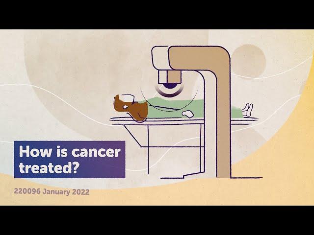 How is cancer treated? [PART 2 - VIDEO 1]