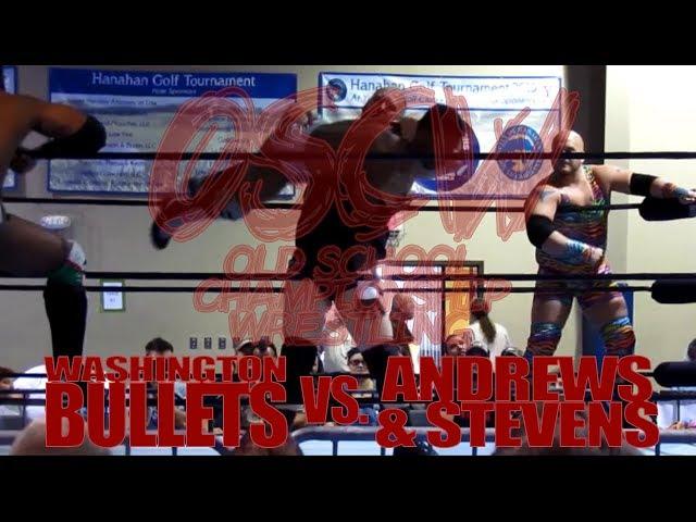 The Washington Bullets vs. Anthony Andrews & Michael Stevens (OSCW; 7-30-2017)