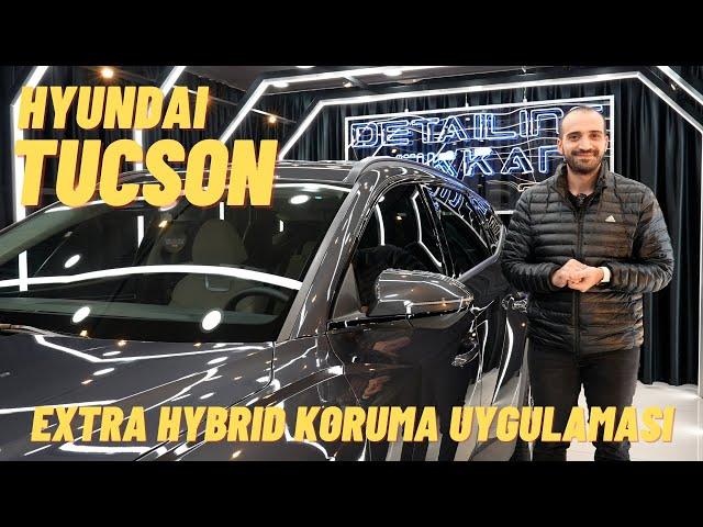 Hyundai Tucson Extra Hybrid Koruma Uygulaması