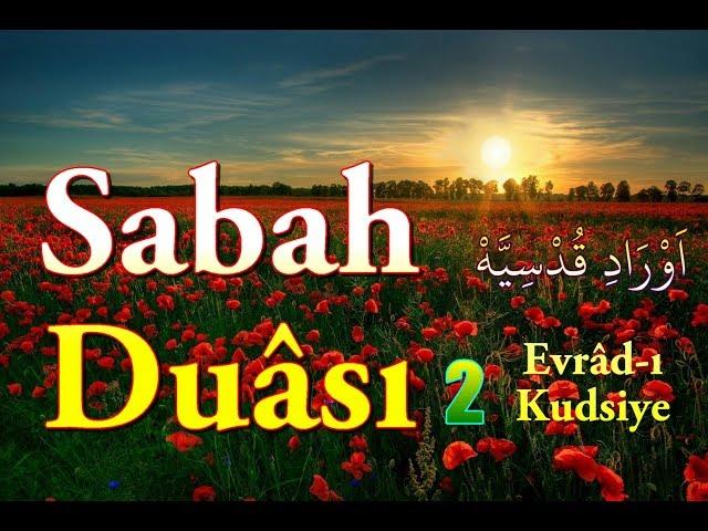 Sabah Duası 2, Allah Kabul Eylesin!