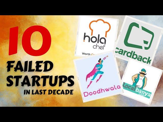 Top 10 failed startups in last decade | Failed startup | Startup Pedia