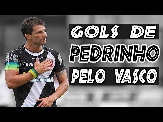 GOLAÇOS DE PEDRINHO PELO VASCO