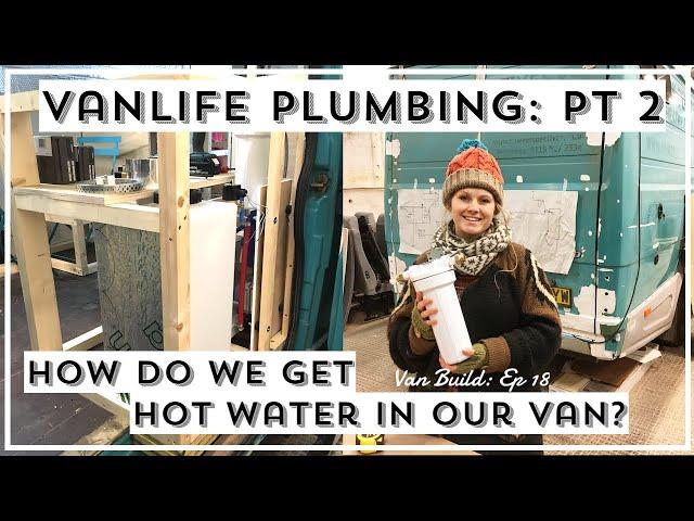 VAN LIFE PLUMBING | Hot Water in a Self Build Camper | Bobil System & Coolant Heat Exchanger | Ep18