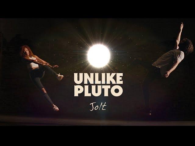 Unlike Pluto - JOLT (Official Music Video)