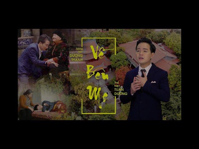 Về Bên Mẹ | Nguyễn Xuân Tuấn Dương | Tiến Thành | OFFICIAL MV