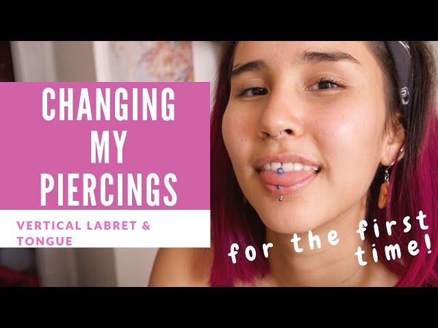 CHANGING MY PIERCINGS | Vertical Labret & Tongue