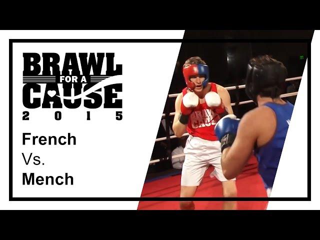 Brawl For A Cause 2015 - French Vs. Mench