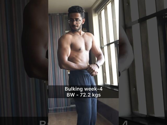 Bulking week-4 | Bw -72.2kgs Goal - 80kgs