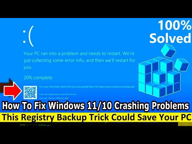 How To Fix Windows 11/10 Crashing Problems  This Registry Backup Trick Could Save Your PC