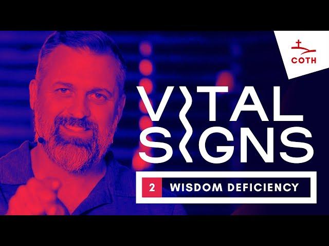 2. Wisdom Deficiency