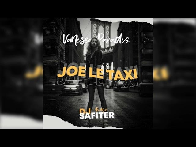 Vanessa Paradis - Joe Le Taxi (DJ Safiter Remix) [Radio Edit]