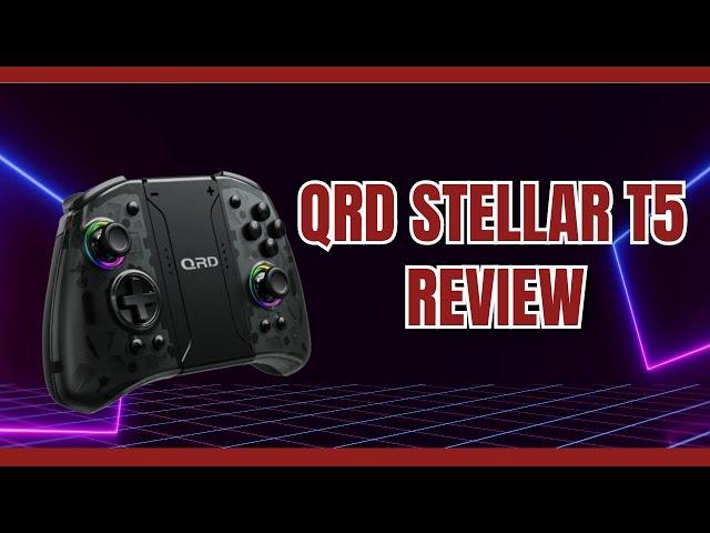 QRD Stellar T5 Wireless Joy-Pad Review - Is This The Best Switch Controller?