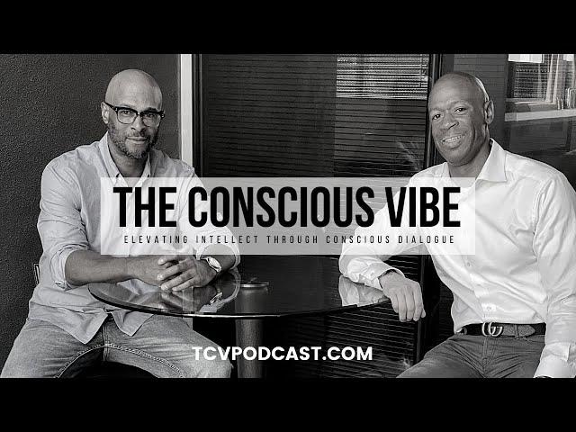 Welcome to The Conscious Vibe Podcast