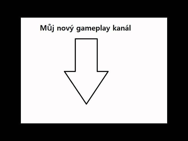 MŮJ GAMEPLAY KANÁL