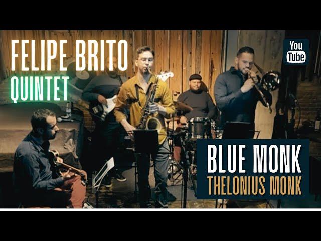 Blue Monk | Trombone | Felipe Brito Quintet