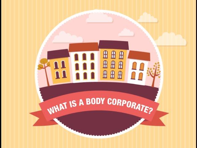 What Is A Body Corporate?