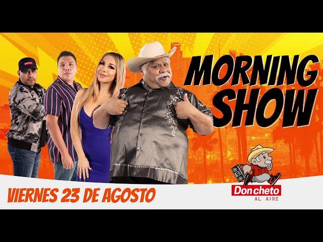 DON CHETO AL AIRE | Show 23 de Agosto 2024