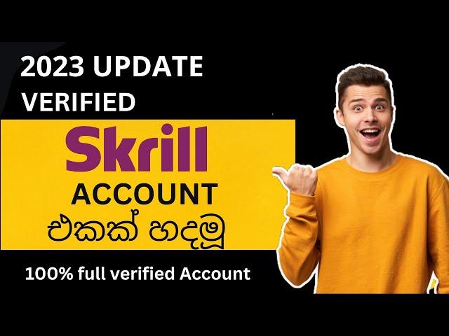 How To Create Skrill Account 2023 | How To Create and Verify Skrill Account in Sri Lanka | Skrill