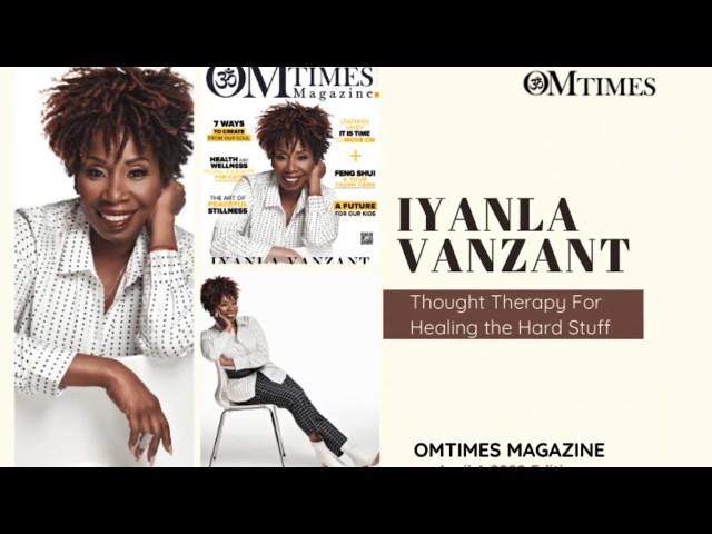 OMTimes Magazine April A 2020 Edition with Iyanla Vanzant