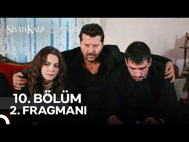 Siyah Kalp 10. Bölüm 2. Fragmanı | Her Perşembe 20.00'de Show TV’de! @siyahkalpdiziresmi