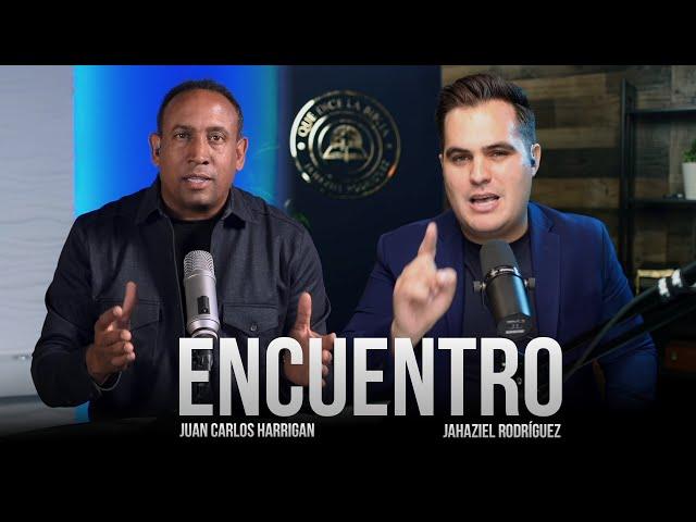 ENCUENTRO |  Juan Carlos Harrigan & Pastor Jahaziel Rodríguez (Que Dice la Biblia)