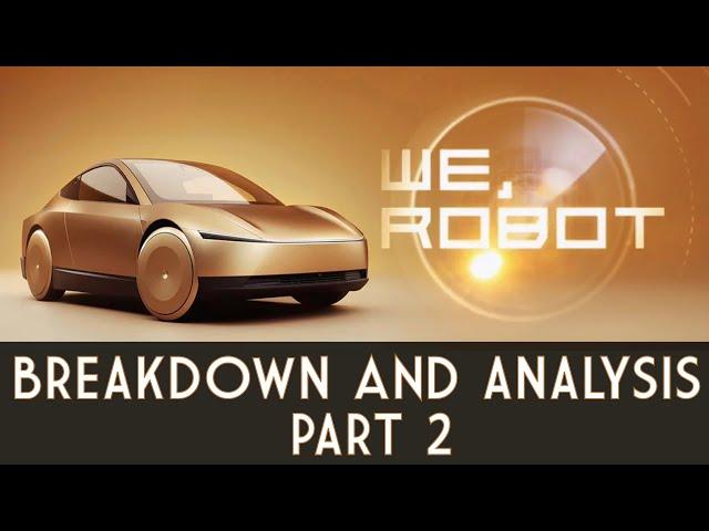 Tesla 'We Robot' Breakdown and Analysis - Part 2/Finale