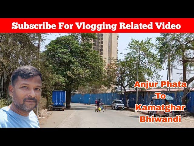 Anjur Phata To Kamat Ghar // You Tube Vlogs In Bhiwandi Maharashtra