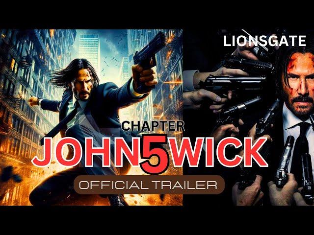 John Wick: Chapter 5 | Official Trailer - 2025 | Keanu Reeves | Lionsgate | Concept