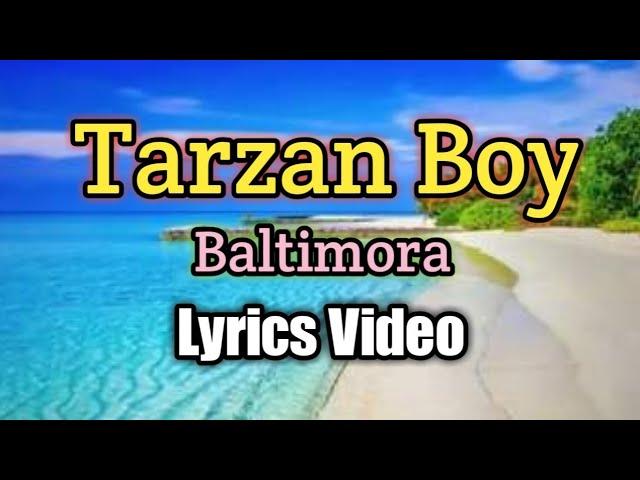 Tarzan Boy - Baltimora (Lyrics Video)