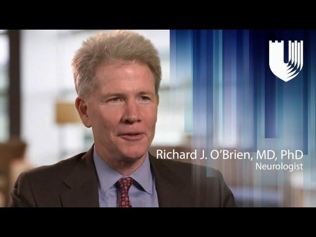 Neurologist  Richard J  O'Brien, MD, PhD