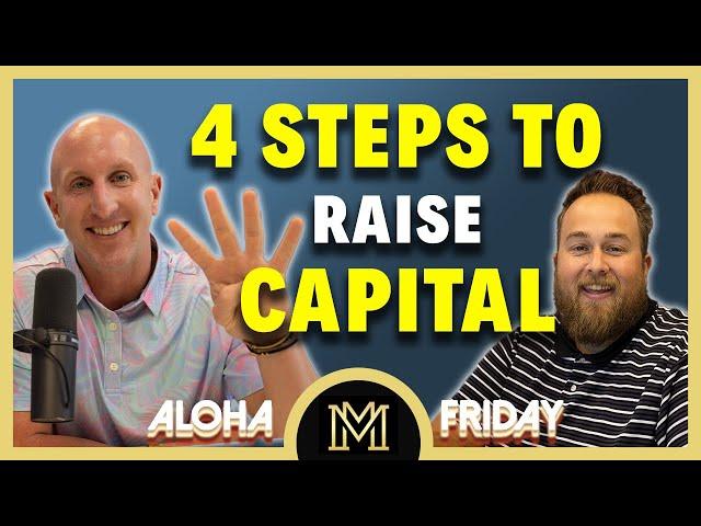 Aloha Friday with Tyler Deveraux - Steps to Raising Capital