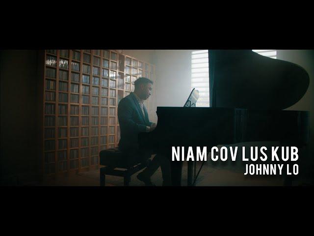 Johnny Lo - Niam Cov Lus Kub (Official Music Video)