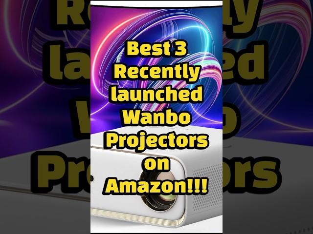 Best 3 Recently launched Wanbo Projectors on Amazon!!! #ledprojector #amazon