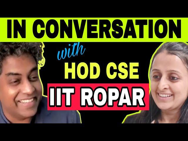 BRANCH vs COLLEGE? HOW to DECIDE by Head CSE at IIT ROPAR | WATCH this before LOCKING ur CHOICE #jee