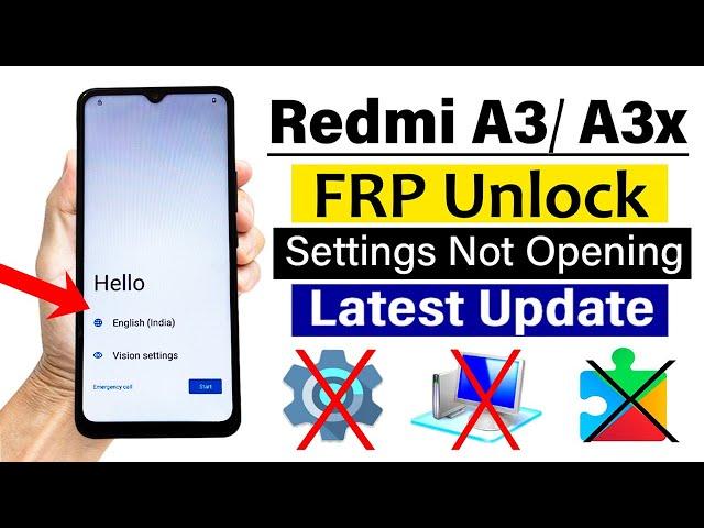 Redmi A3/ A3x : Google Frp Unlock - 2025 Latest Security - Settings Not Opening (without pc)