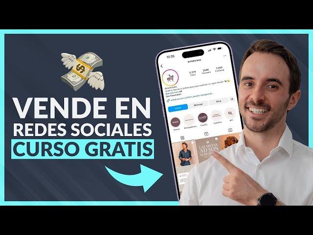  Cómo VENDER en REDES SOCIALES - Curso GRATIS de Marketing Digital