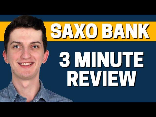 SAXO Bank Review 2022 - Use it ONLY if you have a LOT 