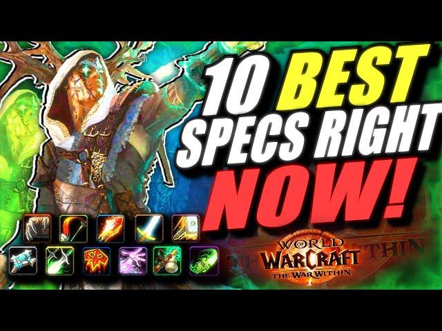 The 10 BEST Specs DOMINATING The War Within Right Now! | DPS, Tank & Healer