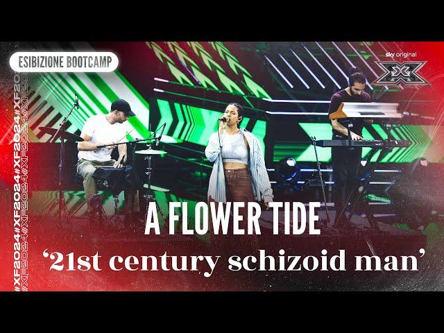 A Flower Tide | ‘21st century schizoid man’ | Esibizione Bootcamp | X Factor 2024