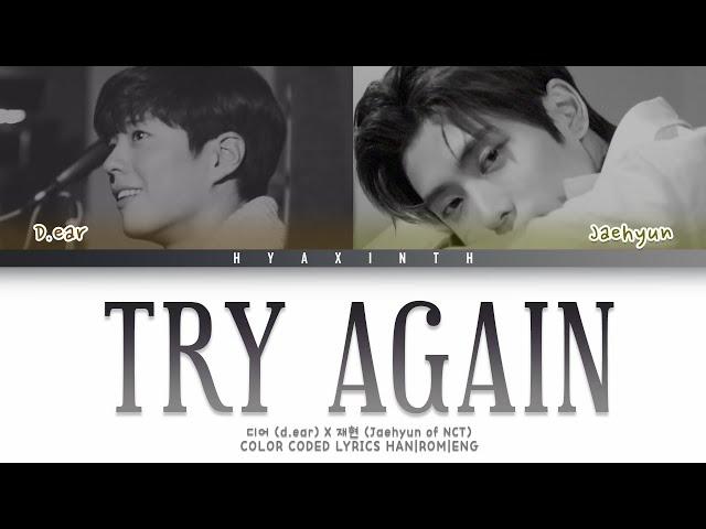 JAEHYUN NCT (재현) x D.EAR(디어) "TRY AGAIN" (Color Coded Lyrics Han|Rom|Eng)