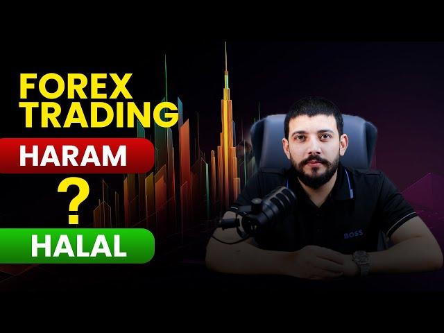 Forex Trading: Halal or Haram? Islamic Perspectives Explained By Waqas Ahmed