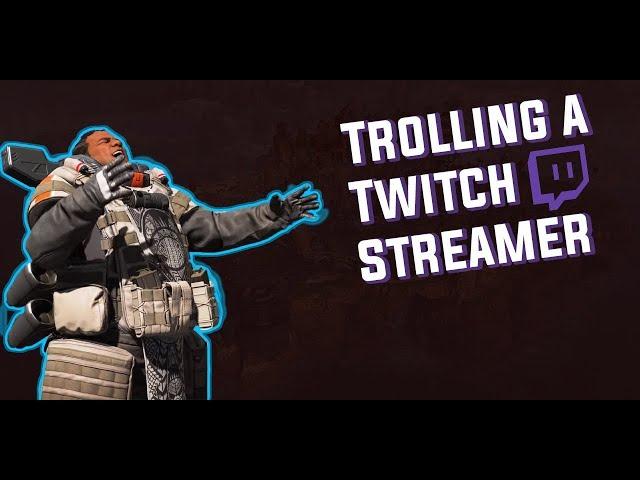 TROLLING A TWITCH STREAMER (APEX)