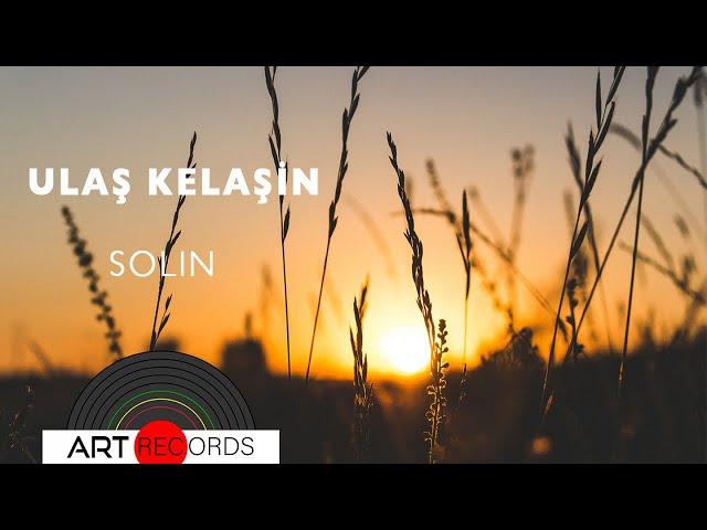 Ulaş Kelaşin - Solin (Official Audio © Art Records)