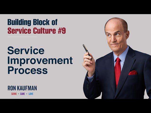 Building Block Of Service Culture #9 - Service Improvement Process